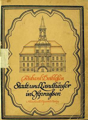 Obraz pod tytułem "Stadt und Landhäuser in Ostpreussen mit Unterstützung der Konigl.: "